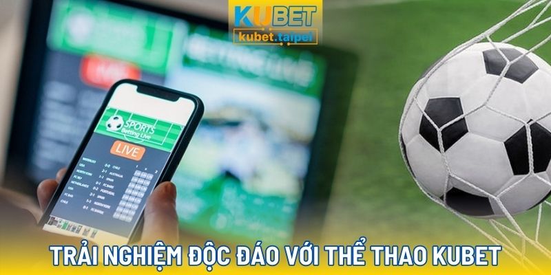 Trải nghiệm những trận cầu đỉnh cao đặt cược dễ dàng 