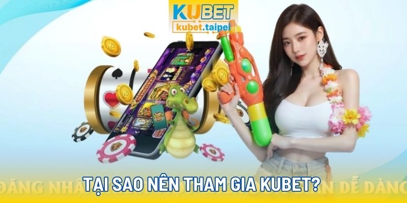 Các ưu điểm vượt trội của Kubet so với các nhà cái khác