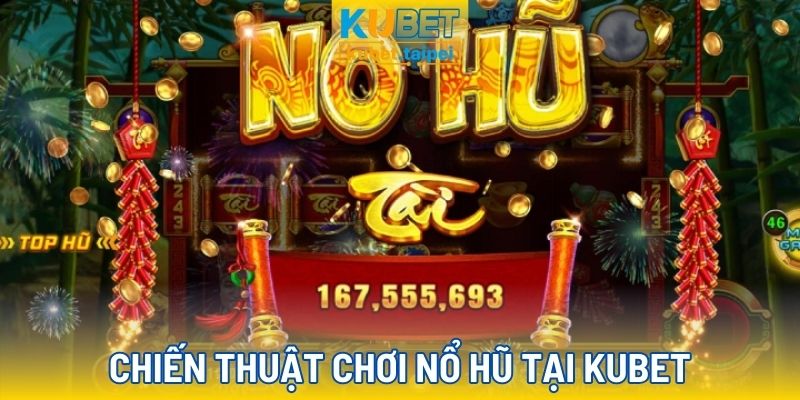 Chiến thuật đỉnh cao từ các cao thủ chơi nổ hũ 