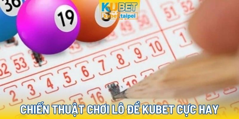 Cách chơi lô đề cực hay có thể bạn chưa biết