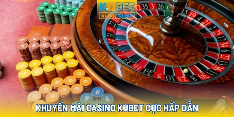 Các khuyến mãi hấp dẫn cho người chơi casino