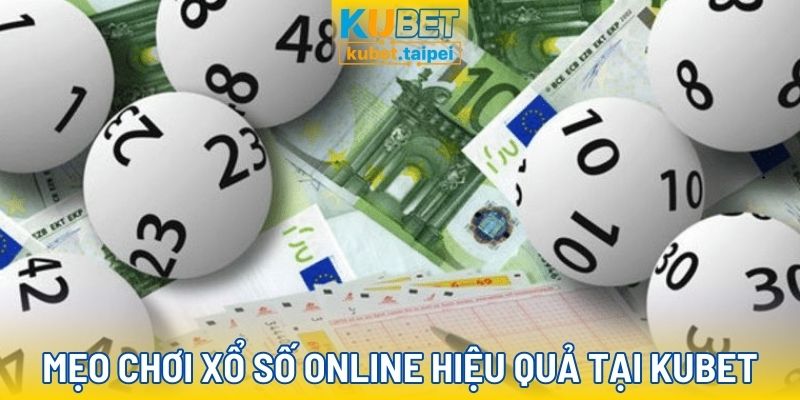 Cách chơi lô đề xổ số online thắng lớn tại Kubet
