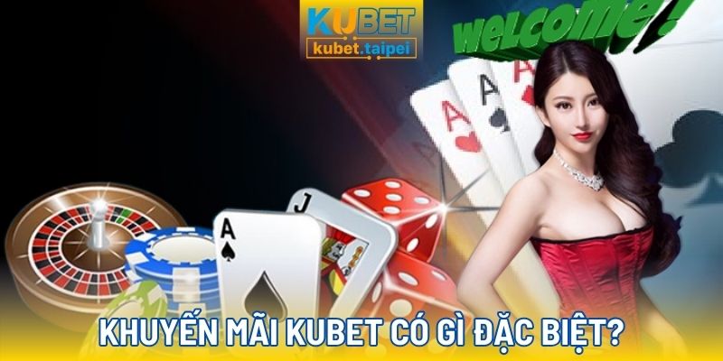 Tìm hiểu về các chương trình khuyến mại hấp dẫn tại Kubet